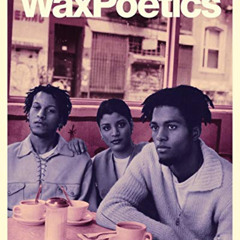 [DOWNLOAD] KINDLE 📫 Wax Poetics Journal Issue 68 (Paperback): Digable Planets b/w P.