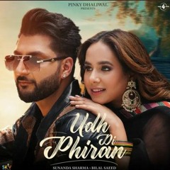 Udh Di Phiran (Slowed and Reverb) Sunanda Sharma  | Bilal Saeed | New Punjabi Song 2023