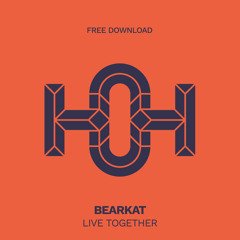 HLS369 BEARKAT - Live Together (Original Mix)