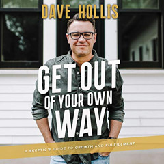 [GET] EBOOK 🧡 Get Out of Your Own Way: A Skeptic's Guide to Growth and Fulfillment b