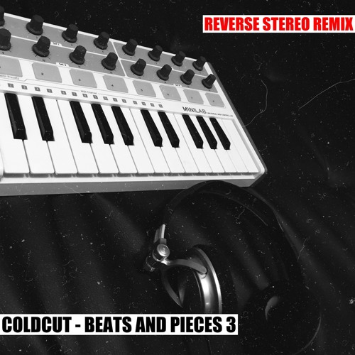 Coldcut - Beats And Pieces (Reverse Stereo Remix)
