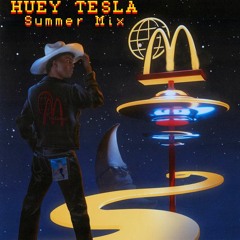 Huey Tesla Summer Mix 2023