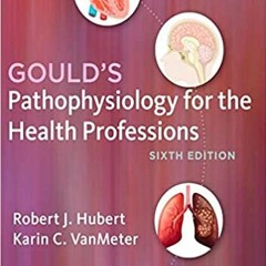 (Download❤️eBook)✔️ Gould's Pathophysiology for the Health Professions Full Ebook