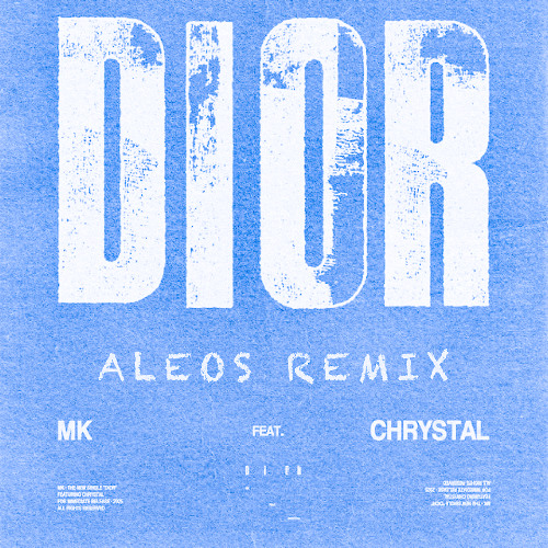 MK, Chrystal - Dior (ALEOS Remix)