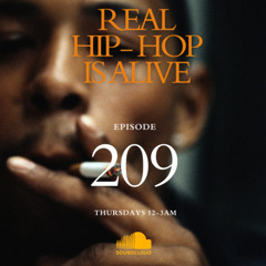 Real Hip-Hop Is Alive: Show 209