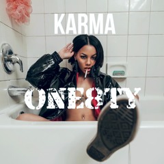 Karma - One8ty (Feat. T. Bailey)