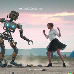 Rust in Peace Robot Man