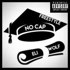 [Unedited] No Cap Freestyle