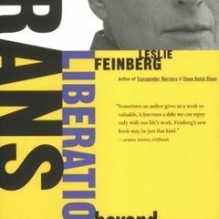 [Read] Online Trans Liberation: Beyond Pink or Blue BY : Leslie Feinberg