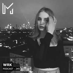 MWTG 245: WRK