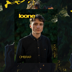 OMBRAR - LIVE / LOONE BERLIN