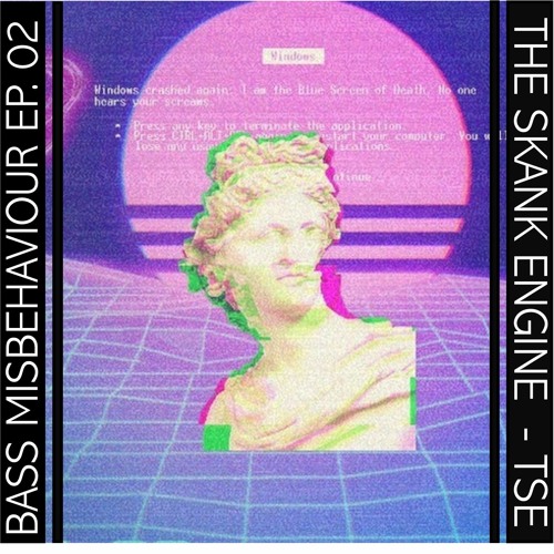 BASS MISBEHAVIOUR EP.02