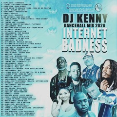 DJ Kenny 'Internet Badness' Dancehall Mix 2020
