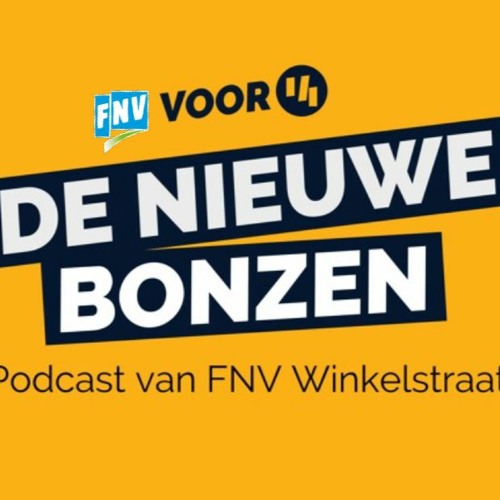 FNV - De Nieuwe Bonzen podcast