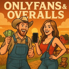 OnlyFans And Overalls