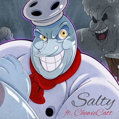 Salty (Cuphead) [feat. ChewieCatt]