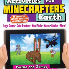 Download ⚡️[EBOOK]❤️ Activities for Minecrafters: Earth: Puzzles and Games for Hours of Fu
