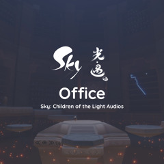 Sky: Children of the Light “Office” Audio