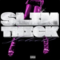 JELEEL! - SLIM THICK! (Slowed + Reverb)