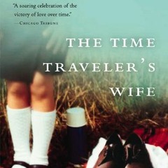 (PDF) Download The Time Traveler's Wife by: Audrey Niffenegger