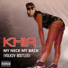 Khia - My Neck My Back (Volkov Bootleg) [FREE DOWNLOAD]