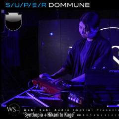 Wabi Sabi Audio Imprint / SUPER DOMMUNE (TOKYO, JAPAN) w/ Menou - 26.06.2025