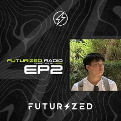 Futurized Radio Ep. 2 W/ JARIN