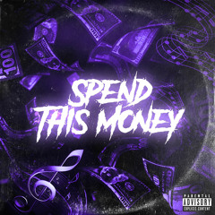 Spend This Money