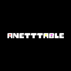 [Turntable x Deltatale - Anetttable] - Taking The Shows