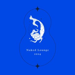 Naked Lounge 04/24