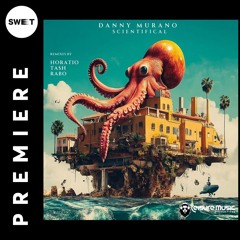 PREMIERE : Danny Murano - Scientifical (Tash's SciFi Remix) [Leisure Music Productions]