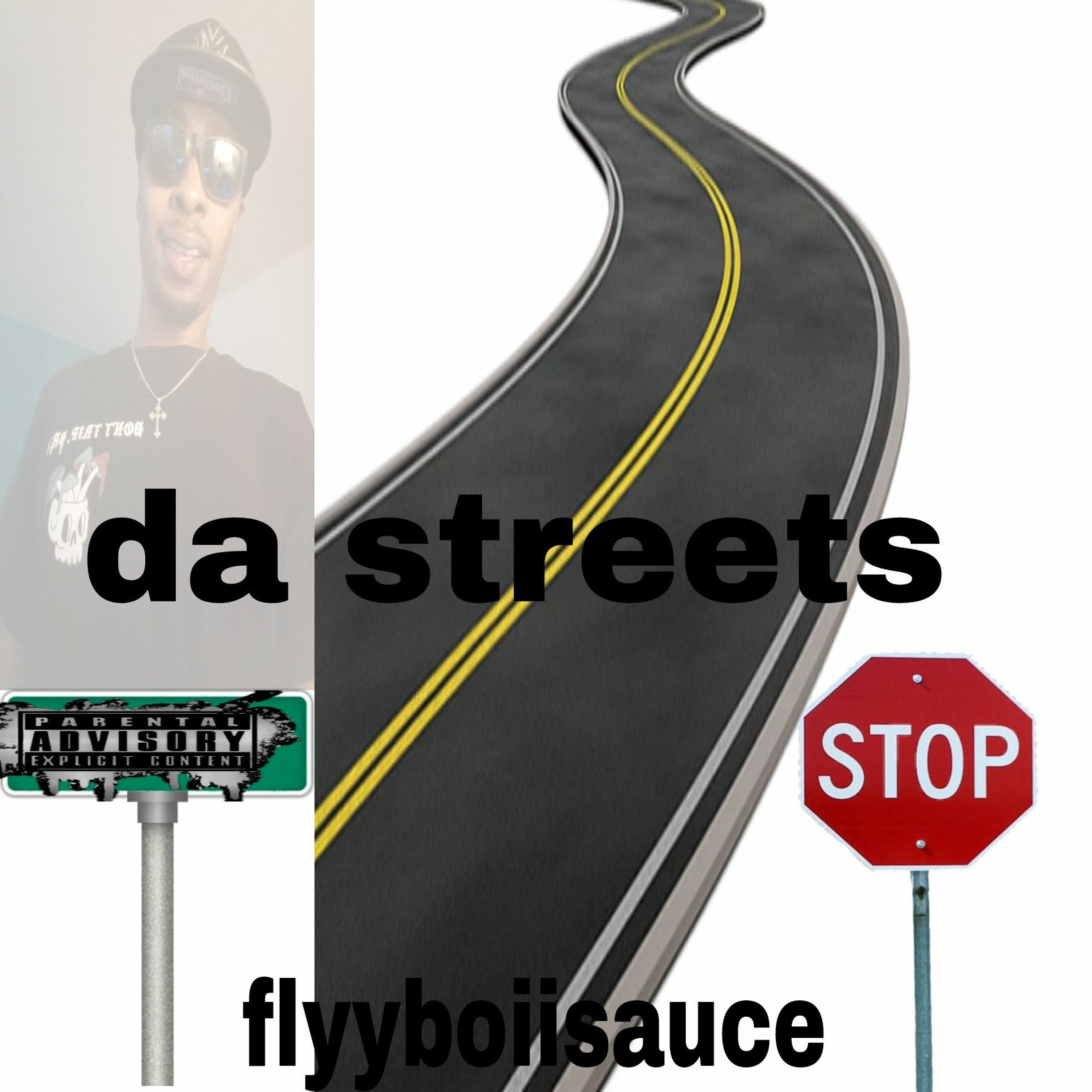 flyyboiisauce - FLYYBOIISAUCE -  DA STREETS episode artwork