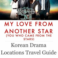 [epub] Download Korean Drama Locations Travel Guide - My Love From The Star, Seoul, Day1