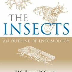 [VIEW] [PDF EBOOK EPUB KINDLE] The Insects: An Outline of Entomology by  P. J. Gullan