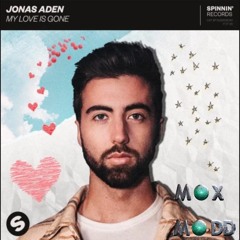 Jonas Aden - My Love Is Gone (Max Madd Remix)