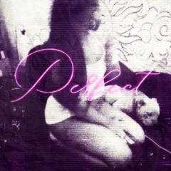 Perfect (Prod. Census, Rio leyva, Pax)