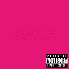 Daze ( prod. fieldn)