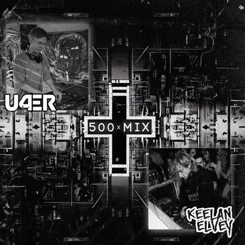 Stream 500 Follower Techno Mix (Feat U4ER) by Keelan Elvey Listen Stream 500 Follower Techno Mix (Feat U4ER) by Keelan Elvey Listen