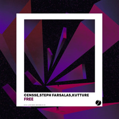 Censse, Kutture - Free(Ft. Steph Farsalas)