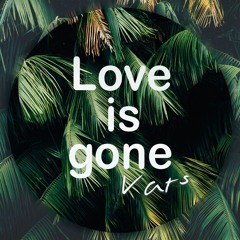 Love is gone [ Vats Rmx ]