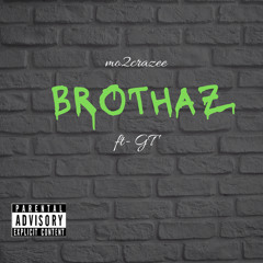 Brothaz ft GT (prod. by consent2k)