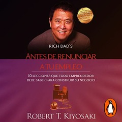 Antes de renunciar a tu empleo - Robert T. Kiyosaki Audiolibro en Español Descargar
