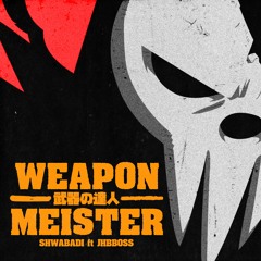 Weapon Meister - Shwabadi ft. JHBBOSS