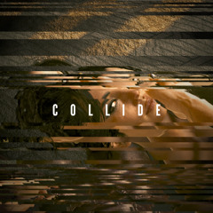 Collide