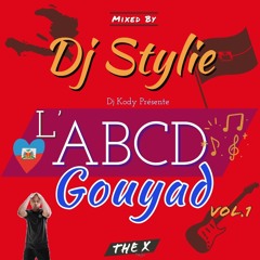 L'ABCD Du Gouyad By Dj Stylie & Kody