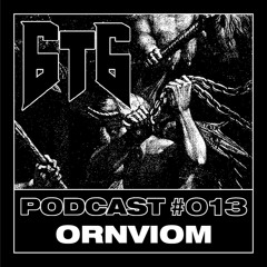 6t6 Podcast #013 - Ornviom