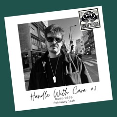 RADIO.D59B / HANDLE WITH CARE #3 w/ Danilo Kas