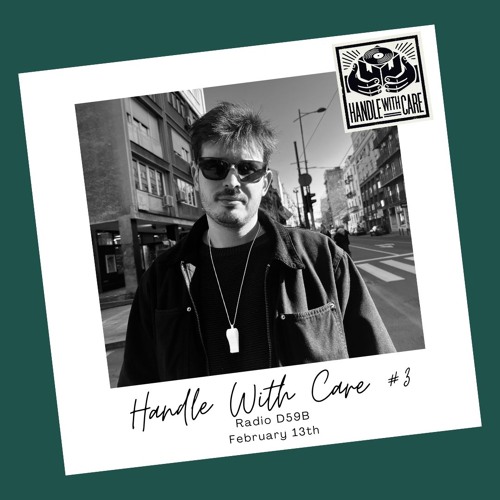 RADIO.D59B / HANDLE WITH CARE #3 w/ Danilo Kas