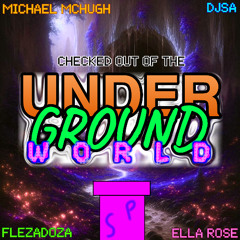 DJSA - Underground World (ft. flezaDoza and Ella Rose)