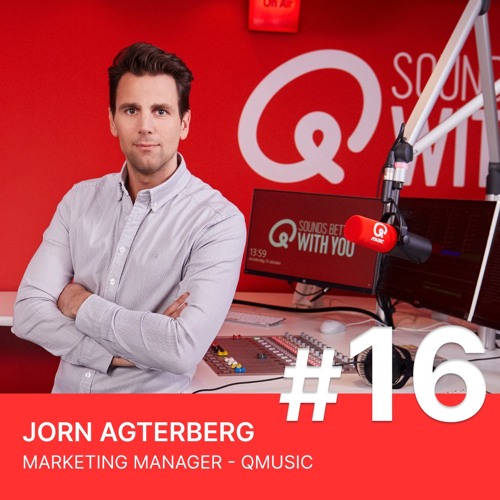 HOE POSITIONEER JE EEN MERK?! - JORN AGTERBERG (QMUSIC)| STORY OF AMS PODCAST #16